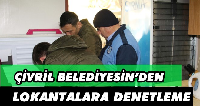 Çivril Belediyesi'den Lokantalara Denetleme