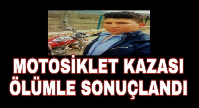 Motosiklet Kazasında 16 Yaşında Ki Genç Hayatını Kaybetti..!