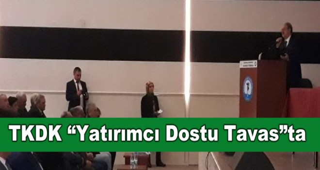 TKDK “Yatırımcı Dostu Tavas”ta