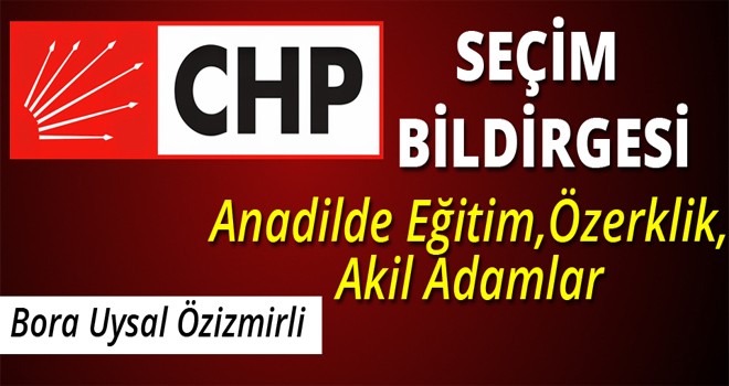 CHP SEÇİM BİLDİRGESİ