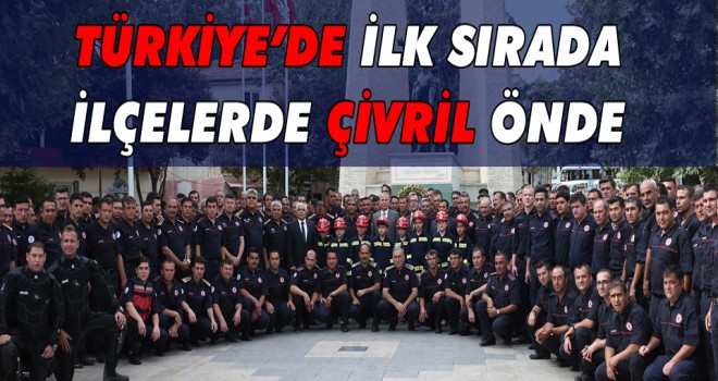 TÜRKİYE'DE İLK SIRADA İLÇELERDE ÇİVRİL ÖNDE